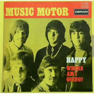 MUSIC MOTOR Happy / Where Am I Going? (Deram DR 17046) France 1970 PS 45 (Pop Rock) - Swinging Blue Jeans.